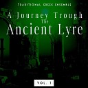 Traditional Greek Ensemble - A Journey Trough the Ancient Lyre Vol 1