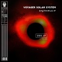 Voyager Solar System - Rip The K7 Original Mix