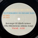 Fernandinho - Revenge of Glitch Armor The Misterious Admin…