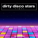Dirty Disco Stars - Night Extended Mix