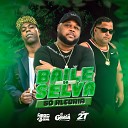 NEGO BAM feat MC TITE DJ GELEIA - Baile da Selva S Alegria