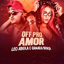 Leo Abeka feat Samara Ben a - Off pro Amor