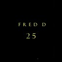 Fred D - 25