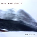 Lone Wolf Theory - Better Day