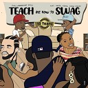 Yung Lamborghini Deezy feat China Stackz Namir… - Teach Me How to Swag feat China Stackz Namir…