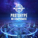 Protohype - No Compromise