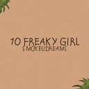 SMOKEUDREAMS - Ten Freaky Girl
