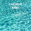 Lustarbright - Can Do It Baby