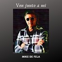 Mike de Fela - Estoy Llorando