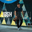 Josh Vietti - Break Your Heart