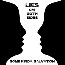 Some Kinda Salvation - Don t Tell Me No Lies