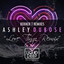Ashley DuBose - Love Tingz Booker T Kings Of Soul Satta Dub…