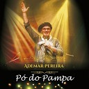 Ademar Pereira - Pra Quem Tem Amigos