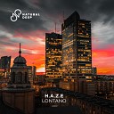H A Z E - Lontano Original Mix