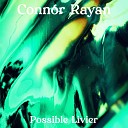Connor Rayan - Possible Livier