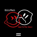 KillPhil - Bad to the Bone