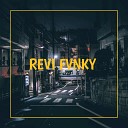 Revi Fvnky - End Of Time Sow Mix