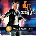 Reto Eigenmann - Da hilft nur ein Happy End
