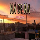 Good Vatos - Na de Na