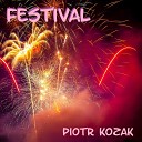Piotr Kozak - Festival Radio Edit