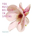 Velvet - It Might as Well Be Spring