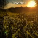 TwoNotOne - I Want Love