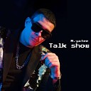M Yatee - Talk Show