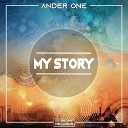 Ander One - My Story Original Mix