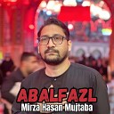 Mirza Hasan Mujtaba - Abalfazl