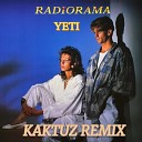 Radiorama - Yeti KaktuZ Remix