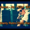 Bushman - No 1 Else 2k24 Stark Manly Retro Disco Radio…