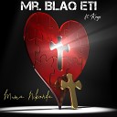 Mr Blaq Eti feat Kings - Mumani Konda