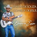 Edson de Souza O Cowboy de Jesus - Quem Esse