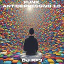 DJ RF3 MC RF3 - Anti Sofrencia