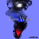 Tom Wear - Прямо в голову