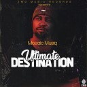 Zico SA Mosaic Musiq feat Tumie G - Destination