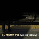 Juancho Herrera - Yo Te Canto