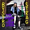 Bystro Strag - The Sound of Your Voice Remix