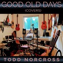 Todd Norcross - Fields of Gold