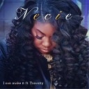 Necie feat TravCity - I Can Make It