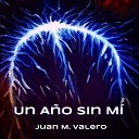 Juan M Valero - En un Suspiro