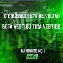 DJ Nonato NC - O Sucesso Esta de Volta Bota Vestido Tira…