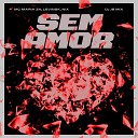 Mc Maria zn Levinsk Nix feat Dj JB mix - Sem Amor