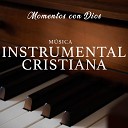 MUSICA CRISTIANA INSTRUMENTAL - Toma Mi Mano Se or