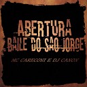 Dj Canon feat Mc Careconi - Abertura Baile do S o Jorge