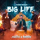 Fukra Insaan Parth Drrvn - Big Life
