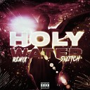 Switch The Heretic - Holy Water Remix