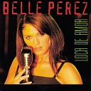 Belle Perez - Loca de Amor Maxi Salsa Mix