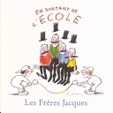 Les Fr res Jacques - En sortant de l ecole