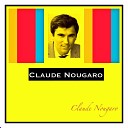 Claude Nougaro - Le rouge et le noir